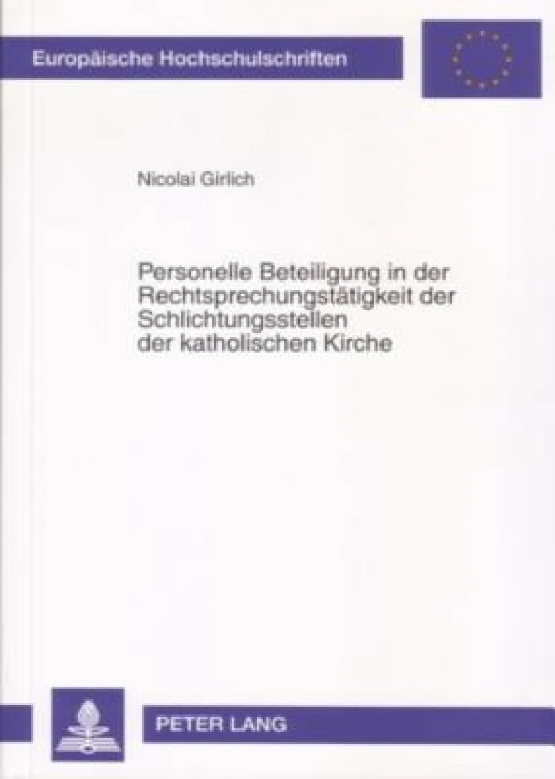Personelle Beteiligung in der Rechtsprechungstaetigkeit der Schlichtungsstellen der katholischen Kirche