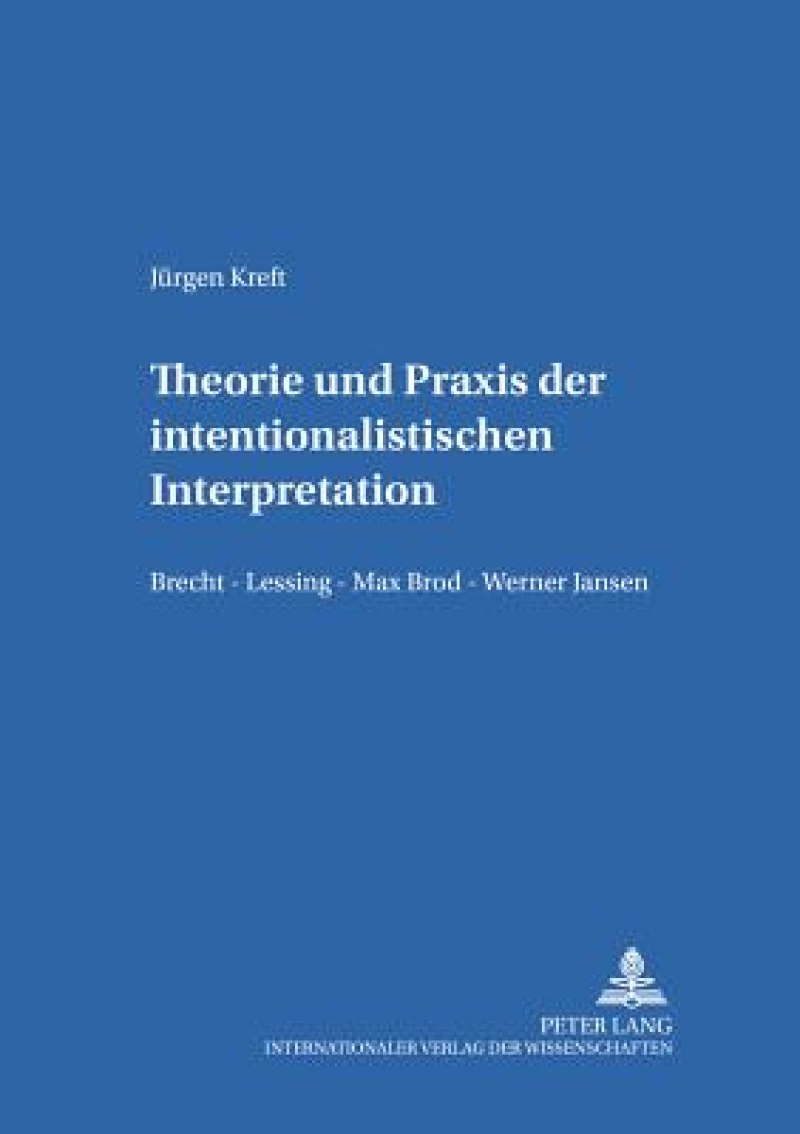 Theorie und Praxis der intentionalistischen Interpretation