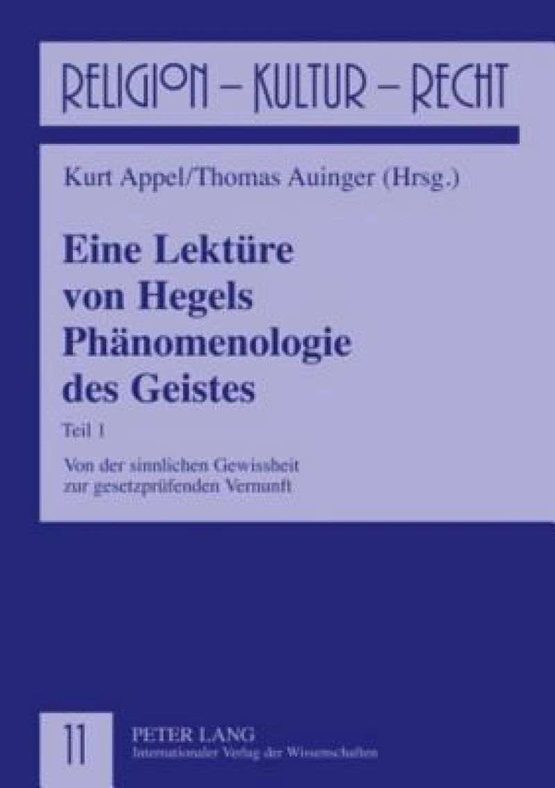 Eine Lektuere von Hegels Phaenomenologie des Geistes