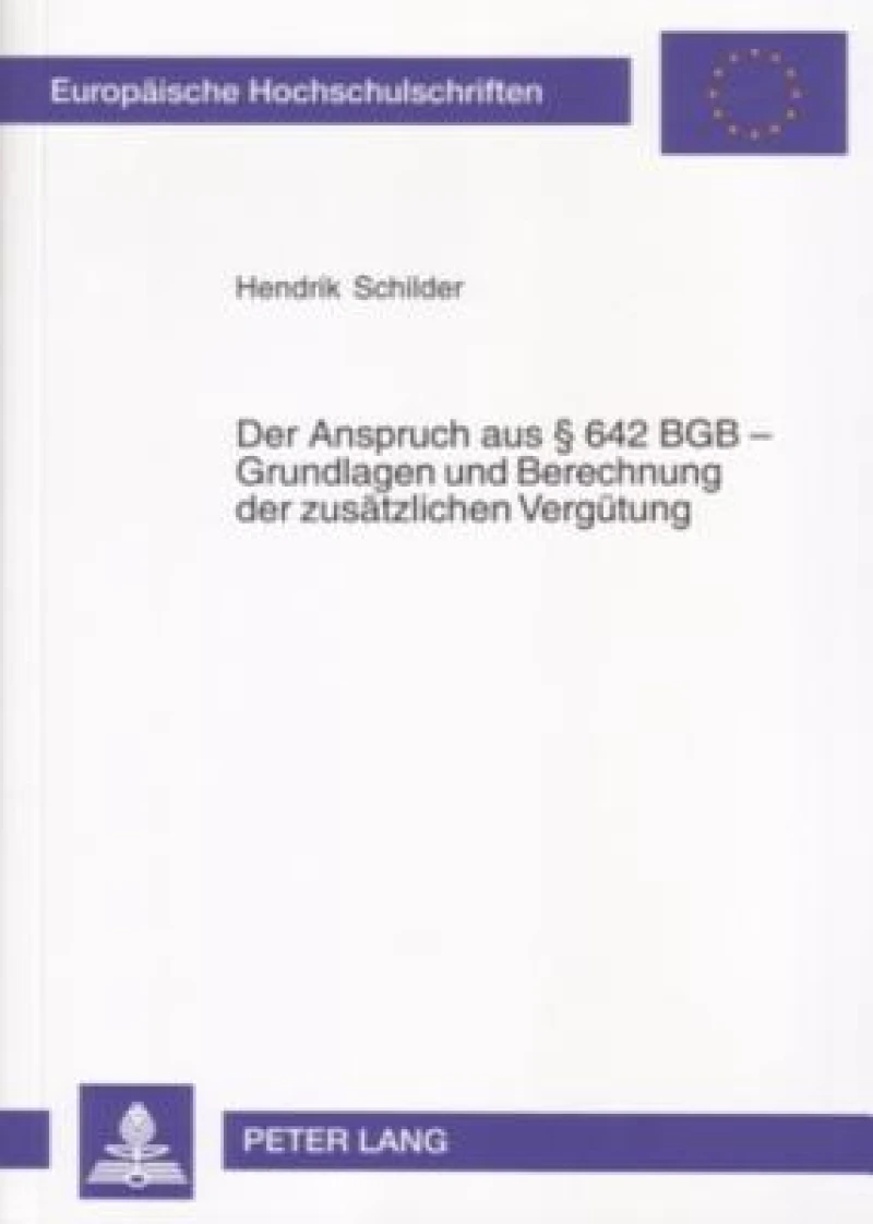 Der Anspruch aus § 642 BGB – Grundlagen und Berechnungen der zusaetzlichen Verguetung