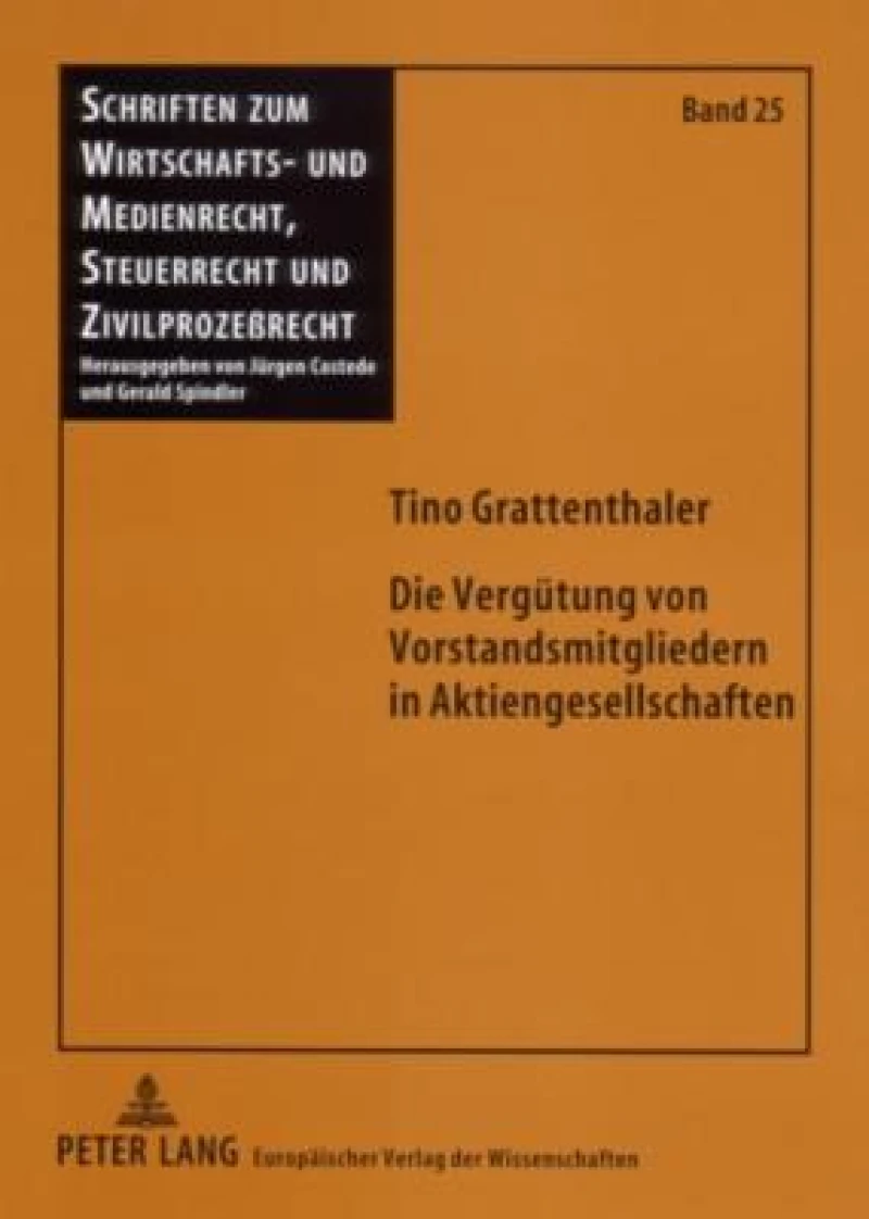 Die Verguetung von Vorstandsmitgliedern in Aktiengesellschaften