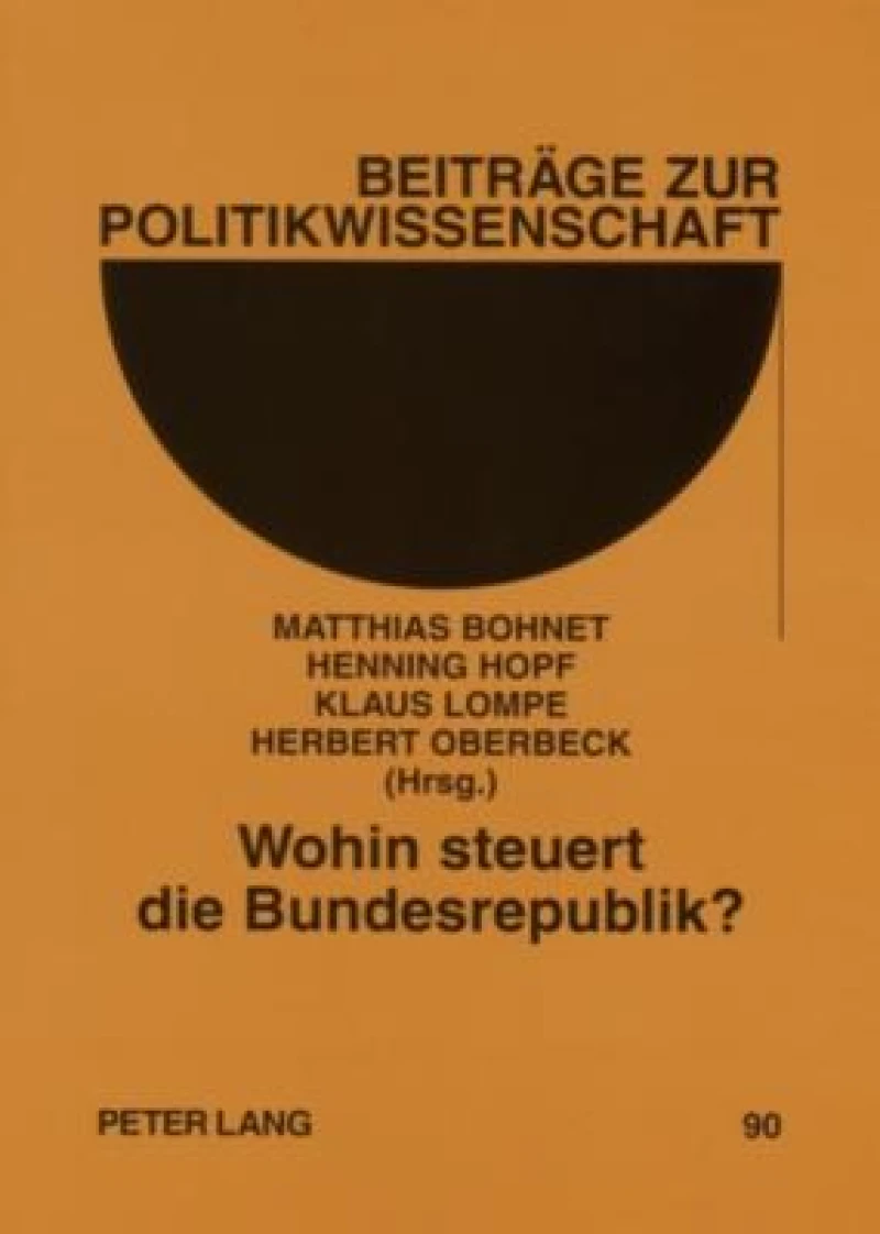 Wohin steuert die Bundesrepublik?