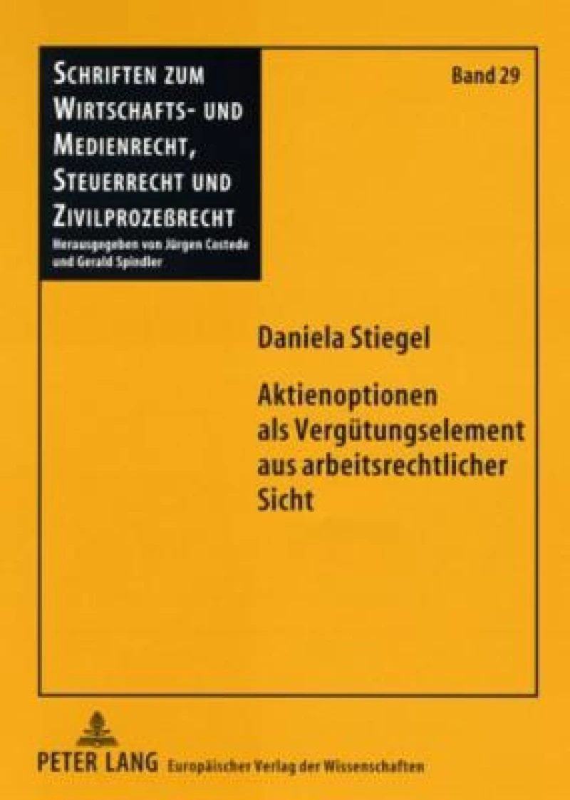 Aktienoptionen als Verguetungselement aus arbeitsrechtlicher Sicht