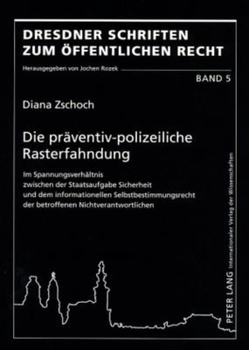 Die praeventiv-polizeiliche Rasterfahndung