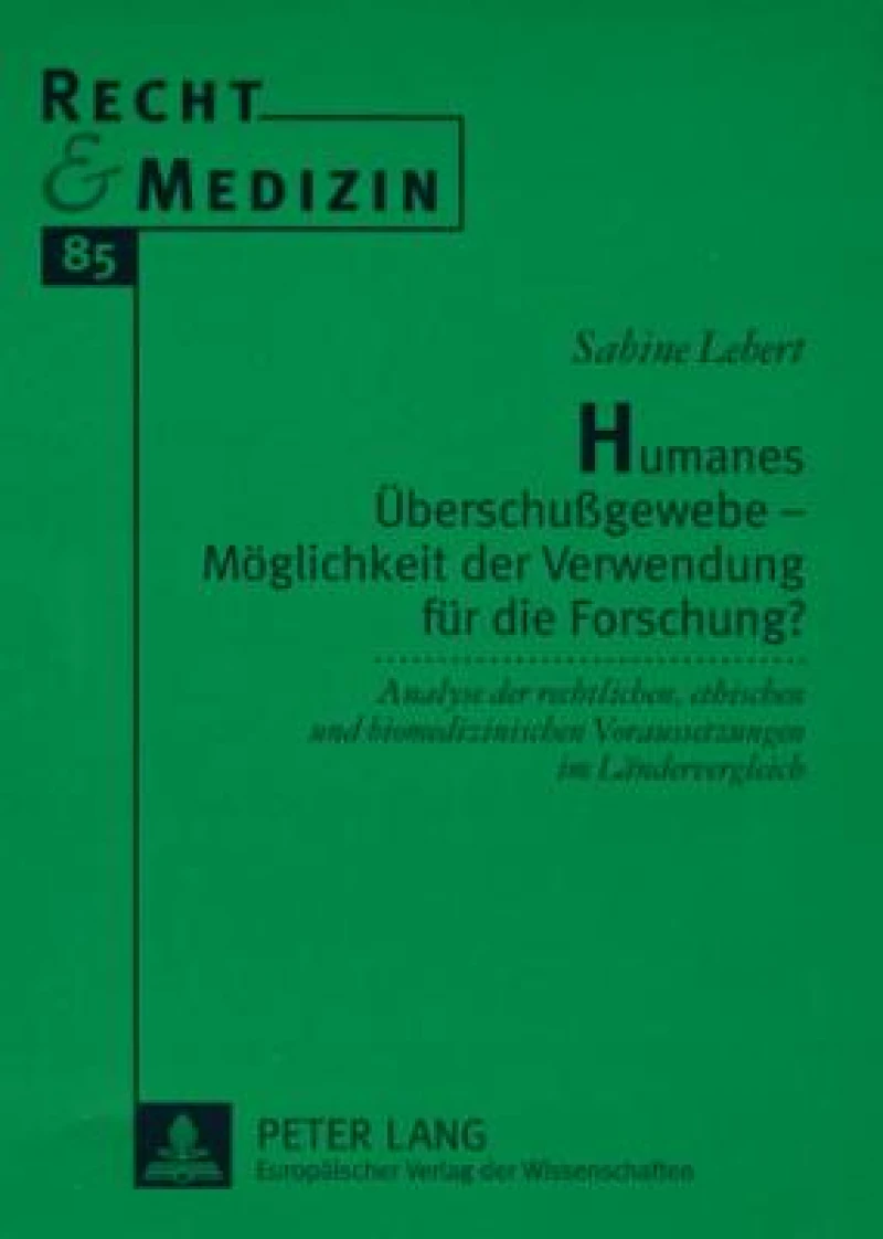Humanes Ueberschußgewebe – Moeglichkeit der Verwendung fuer die Forschung?