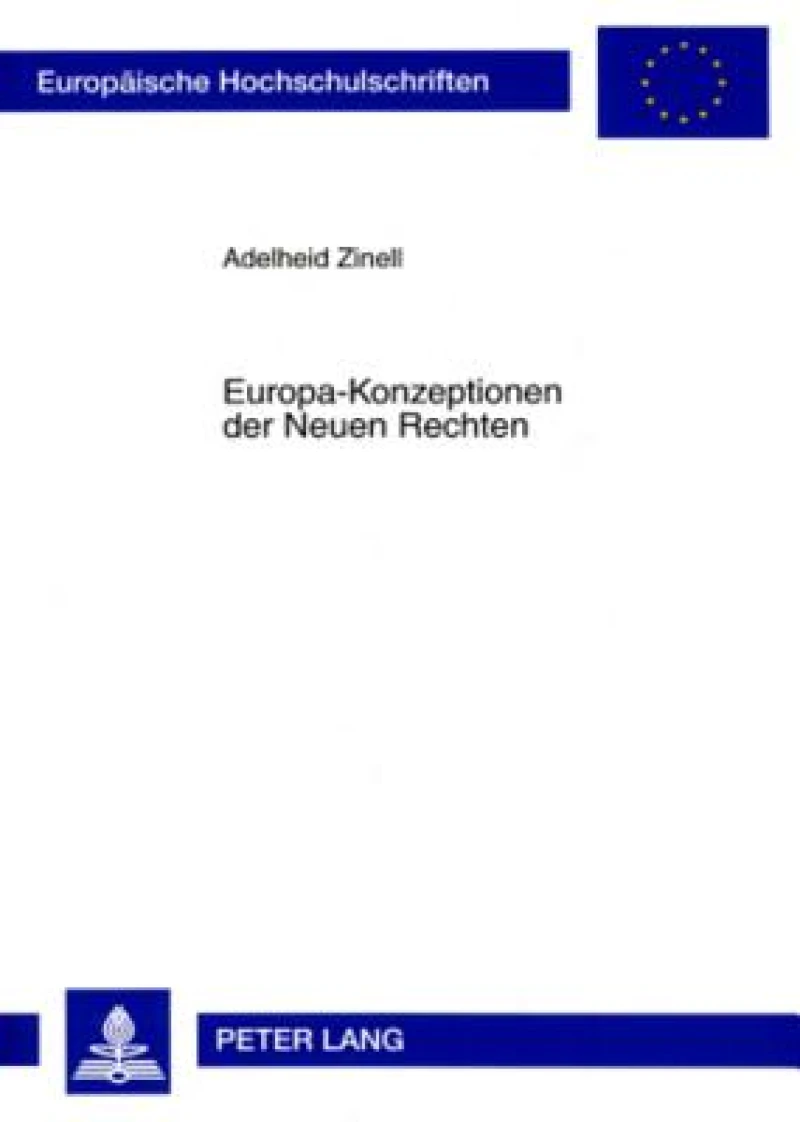 Europa-Konzeptionen der Neuen Rechten