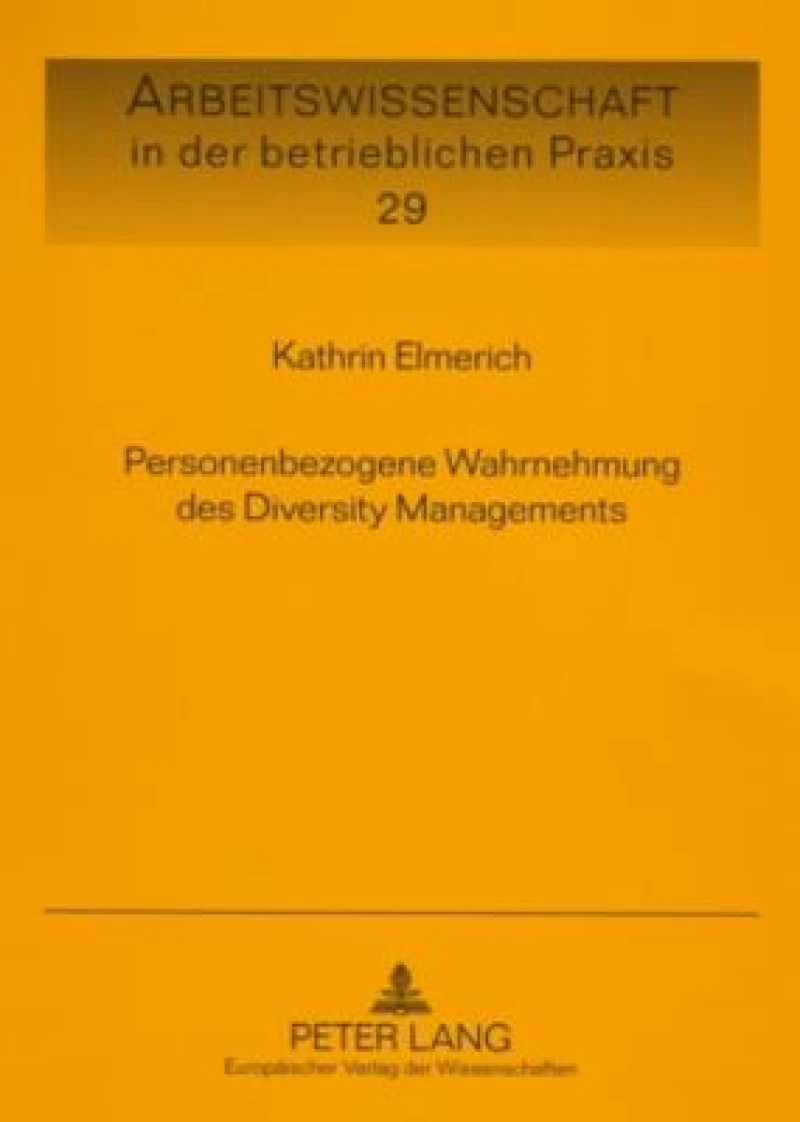 Personenbezogene Wahrnehmung des Diversity Managements