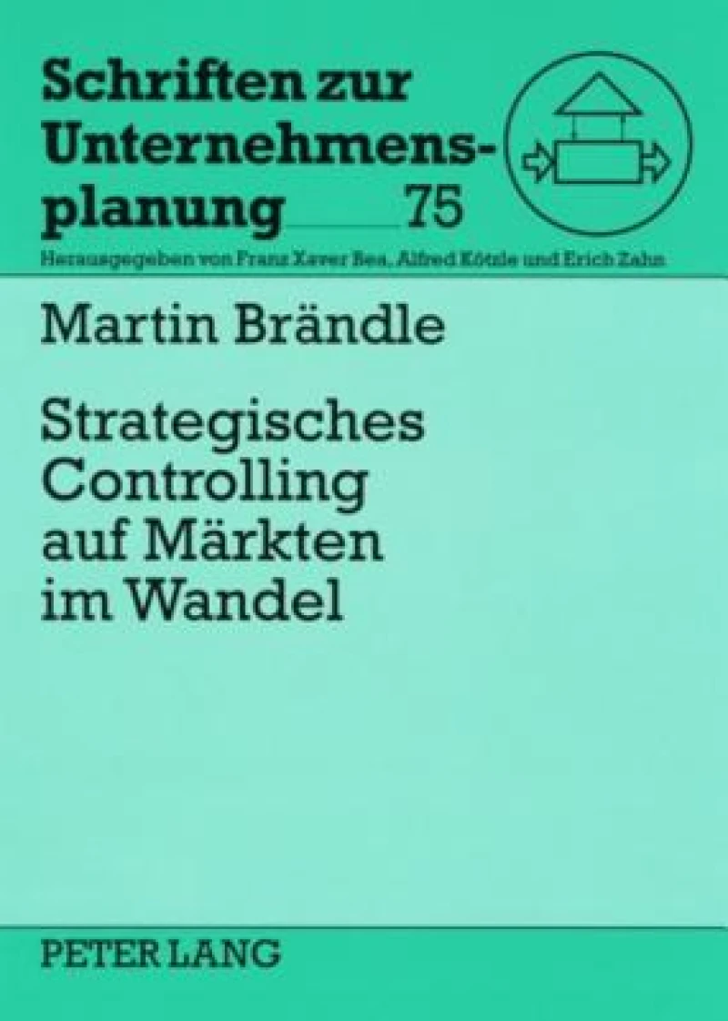 Strategisches Controlling auf Maerkten im Wandel
