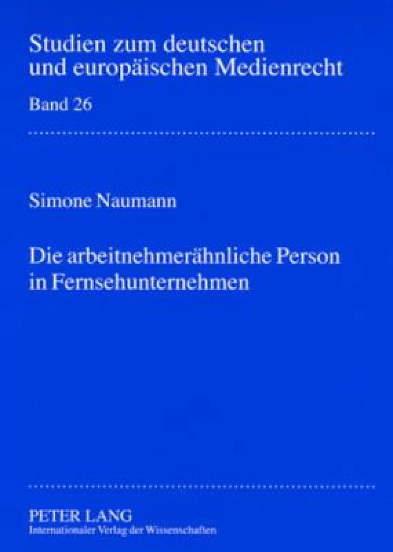 Die arbeitnehmeraehnliche Person in Fernsehunternehmen