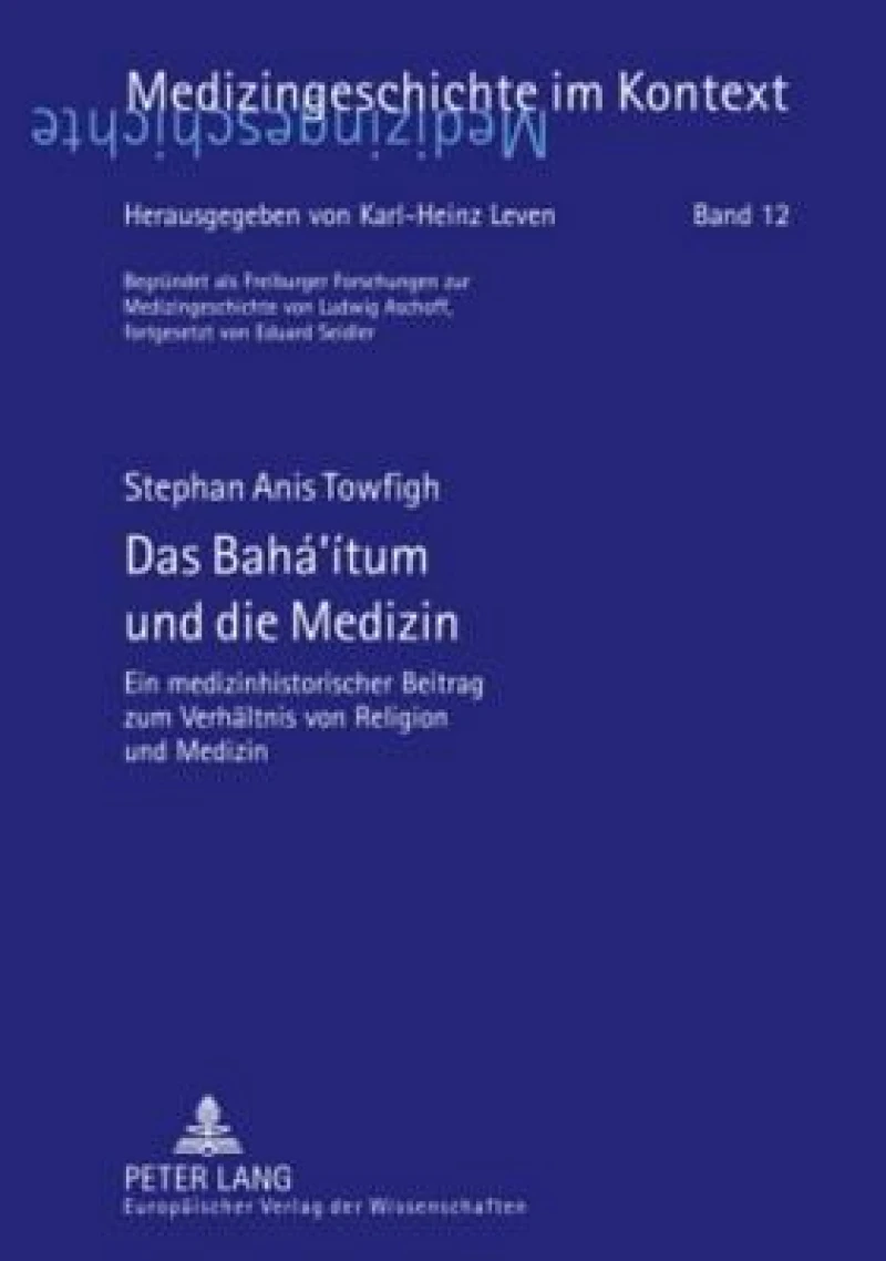 Das Bahá‘ítum und die Medizin