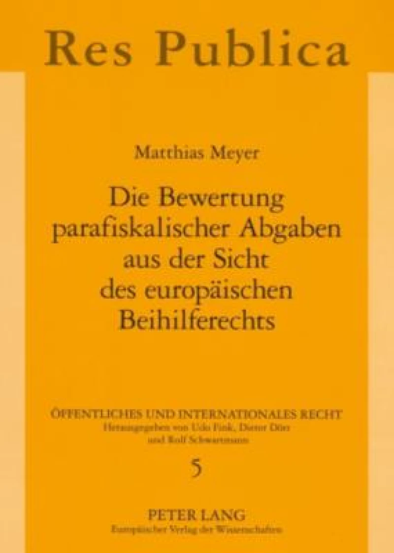 Die Bewertung Parafiskalischer Abgaben Aus Der Sicht Des Europaeischen Beihilferechts