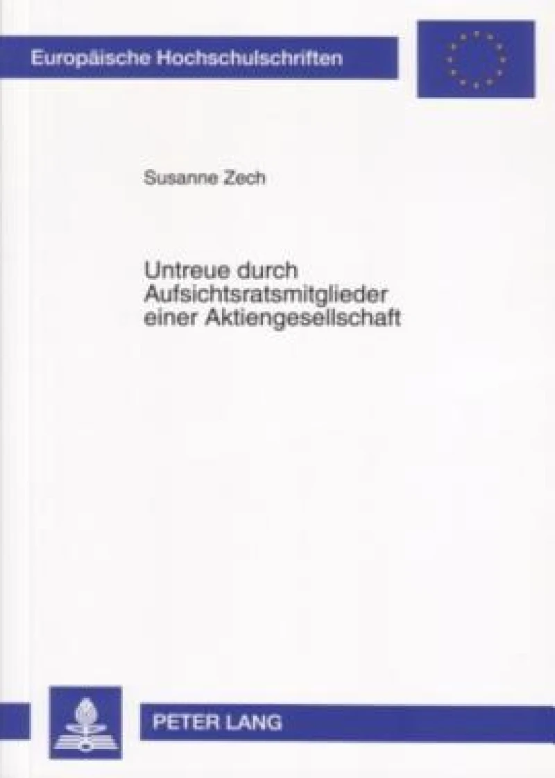Untreue durch Aufsichtsratsmitglieder einer Aktiengesellschaft