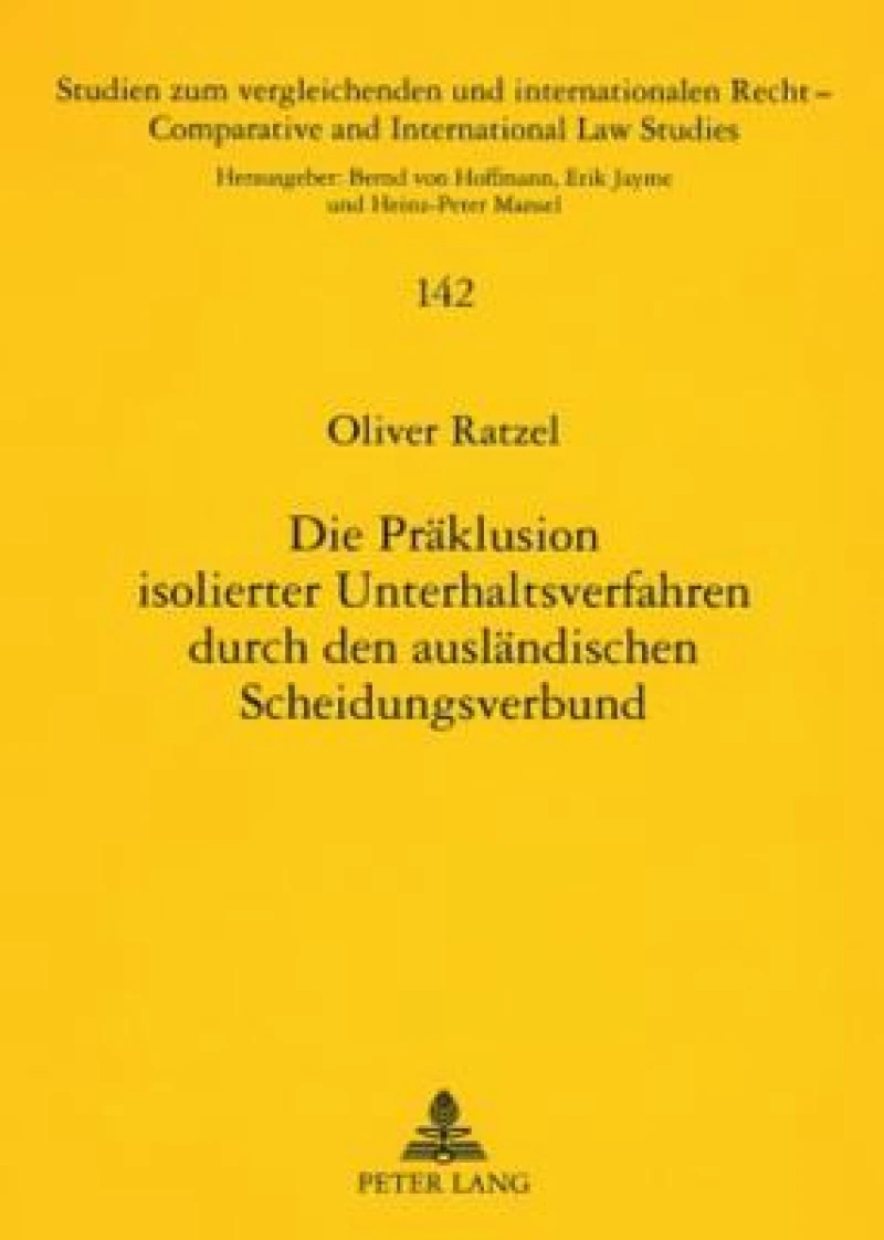 Die Praeklusion isolierter Unterhaltsverfahren durch den auslaendischen Scheidungsverbund