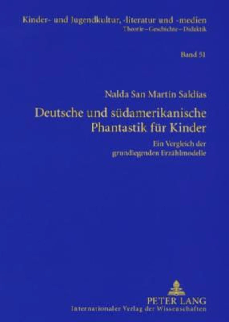 Deutsche Und Suedamerikanische Phantastik Fuer Kinder