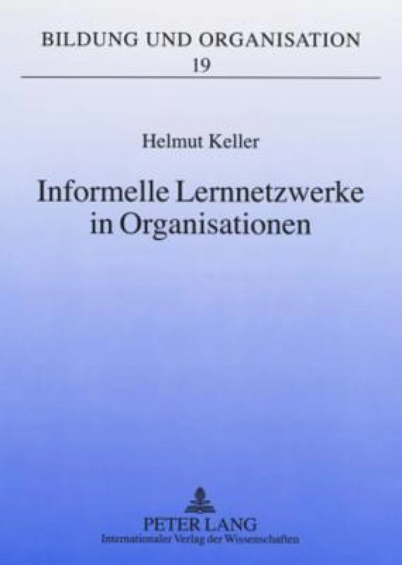 Informelle Lernnetzwerke in Organisationen
