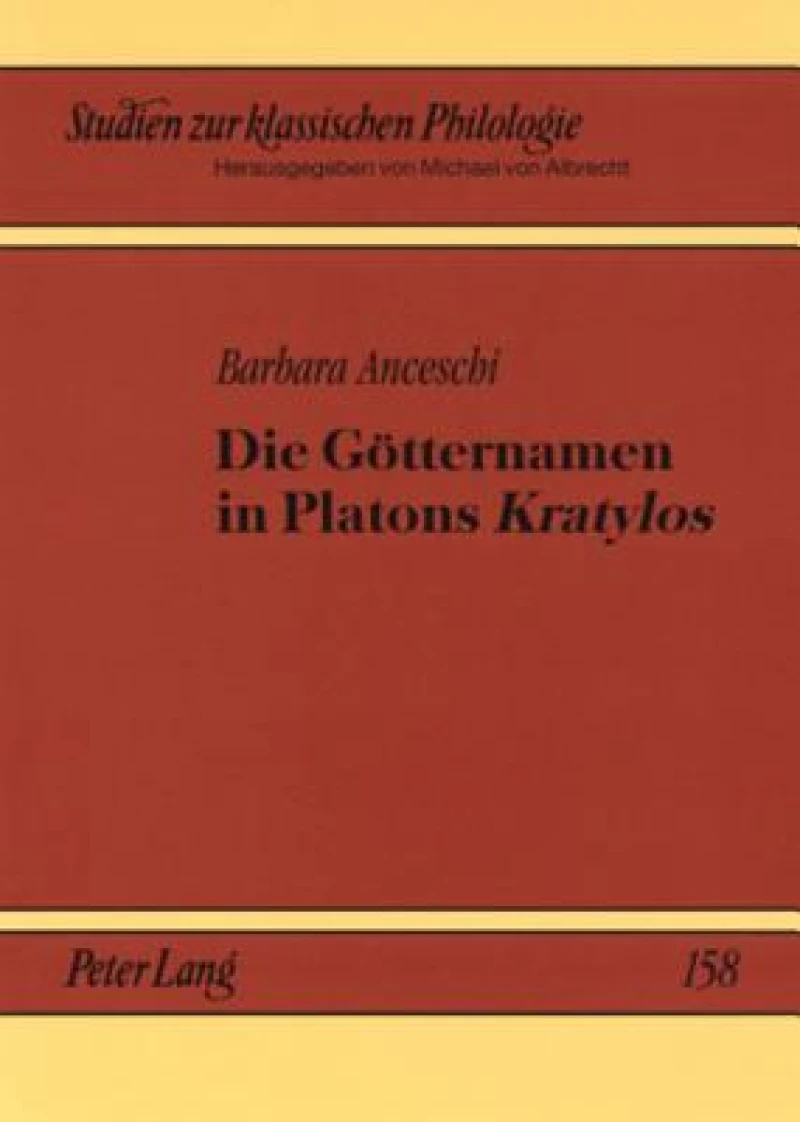 Die Goetternamen in Platons «Kratylos»