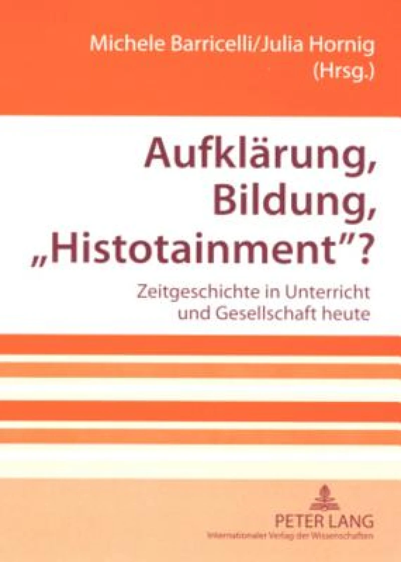 Aufklaerung, Bildung, Histotainment?