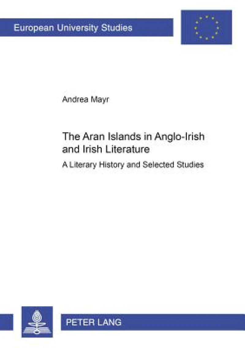The Aran Islands in Anglo-Irish and Irish Literature