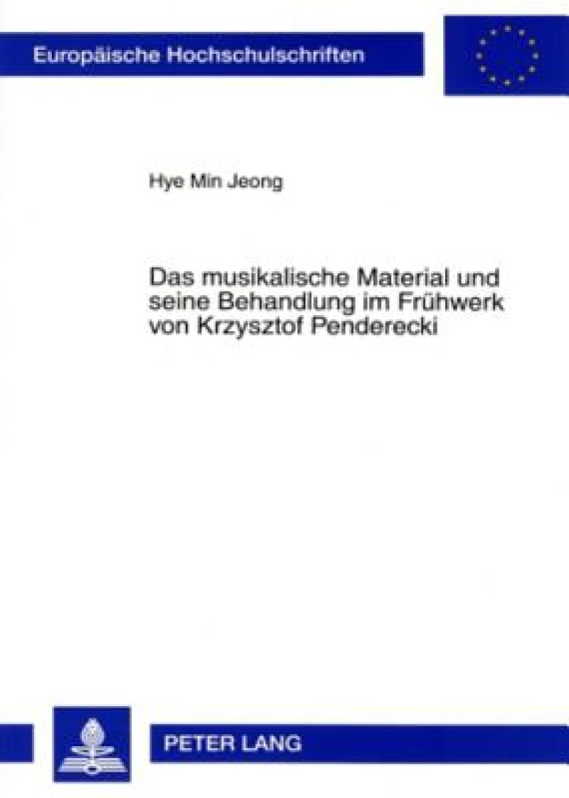 Das musikalische Material und seine Behandlung im Fruehwerk von Krzysztof Penderecki