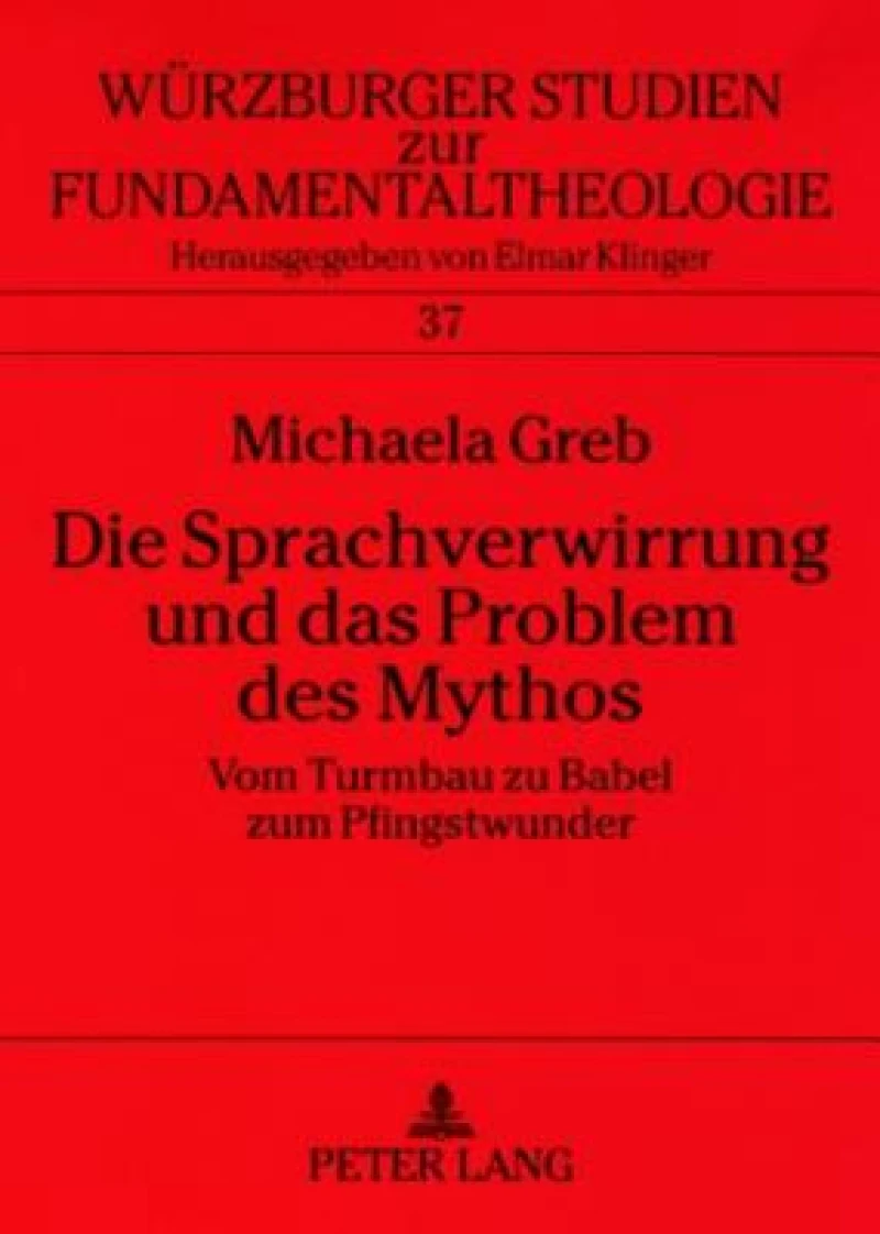 Die Sprachverwirrung Und Das Problem Des Mythos