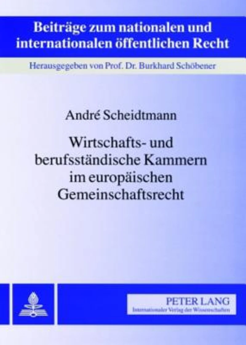 Wirtschafts- und berufsstaendische Kammern im europaeischen Gemeinschaftsrecht