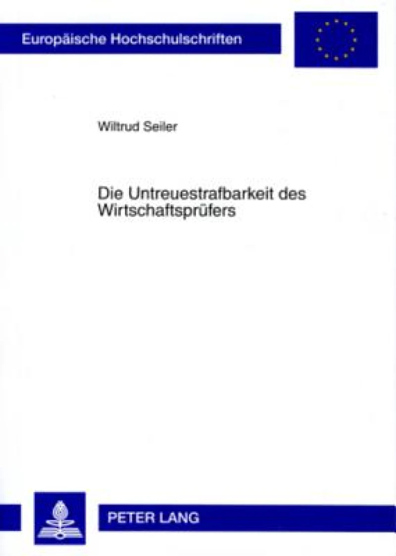Die Untreuestrafbarkeit des Wirtschaftspruefers