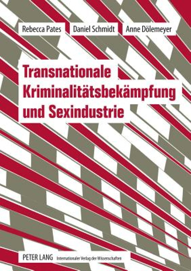 Transnationale Kriminalitaetsbekaempfung und Sexindustrie