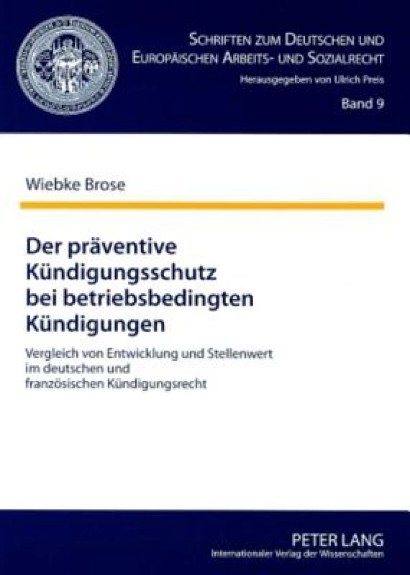 Der praeventive Kuendigungsschutz bei betriebsbedingten Kuendigungen