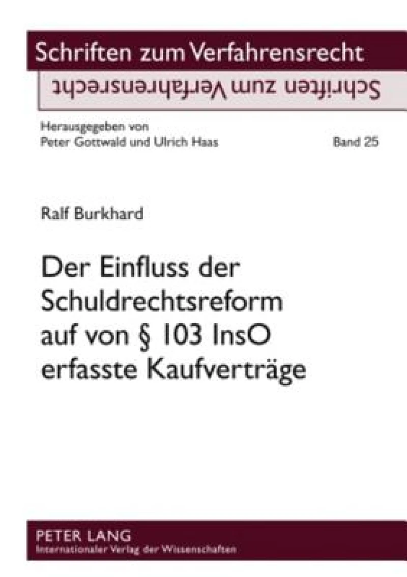 Der Einfluss der Schuldrechtsreform auf von § 103 InsO erfasste Kaufvertraege
