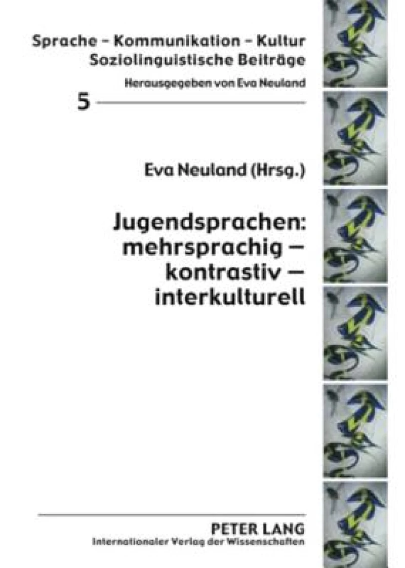 Jugendsprachen: mehrsprachig – kontrastiv – interkulturell