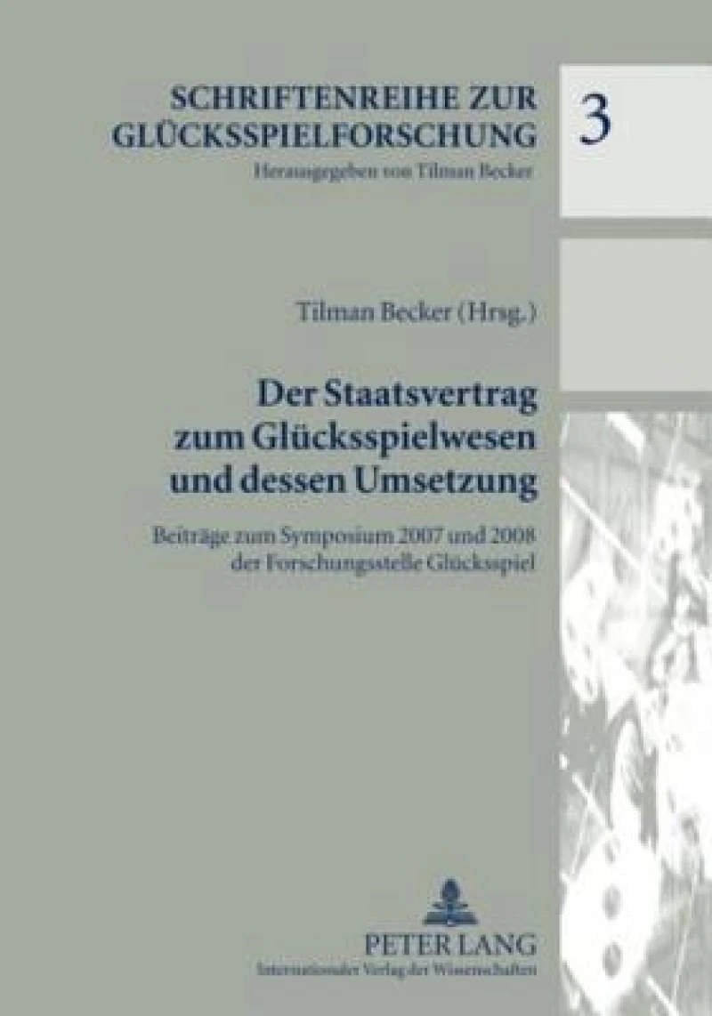 Der Staatsvertrag zum Gluecksspielwesen und dessen Umsetzung