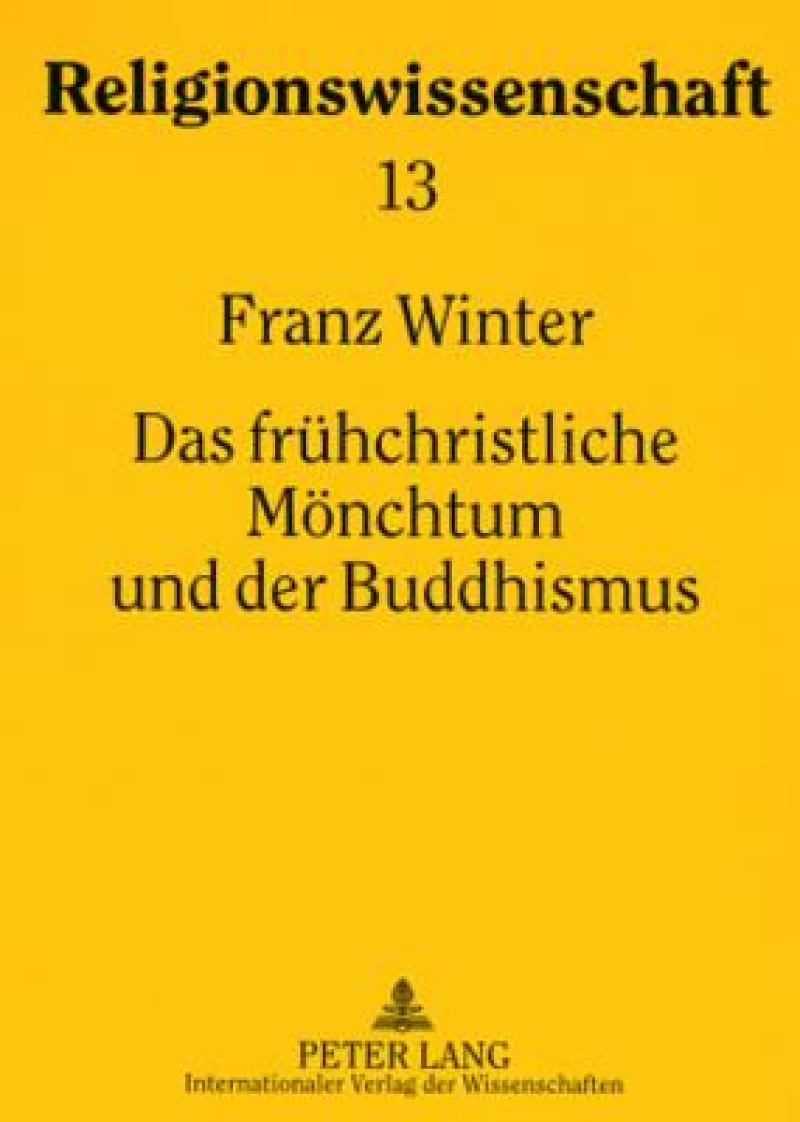 Das fruehchristliche Moenchtum und der Buddhismus