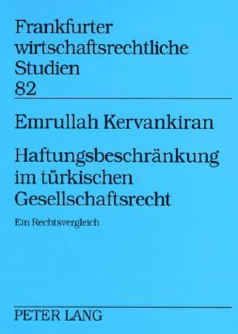 Haftungsbeschraenkung im tuerkischen Gesellschaftsrecht