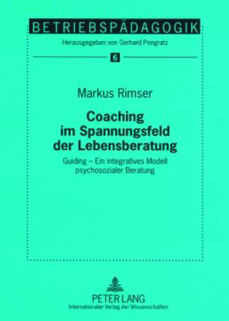 Coaching im Spannungsfeld der Lebensberatung