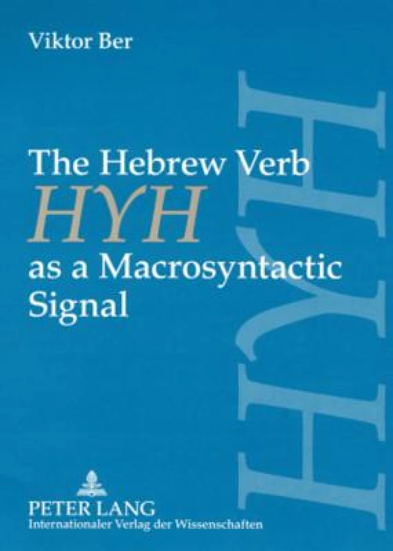 The Hebrew Verb «HYH» as a Macrosyntactic Signal