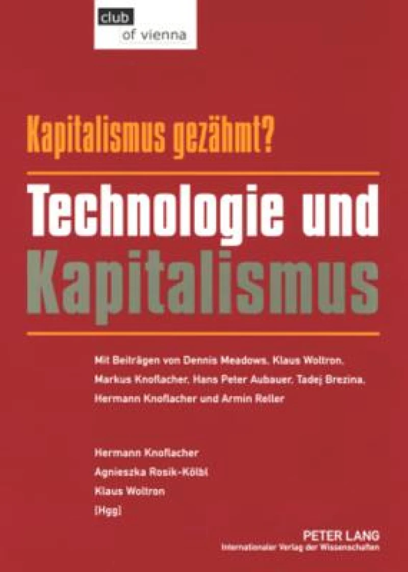 Kapitalismus – gezaehmt? Technologie und Kapitalismus