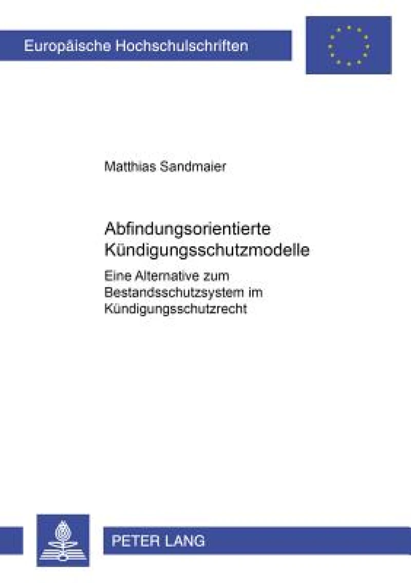 Abfindungsorientierte Kuendigungsschutzmodelle