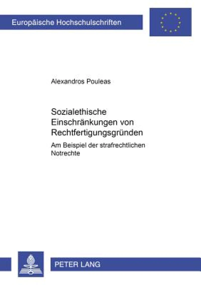 Sozialethische Einschraenkungen von Rechtfertigungsgruenden
