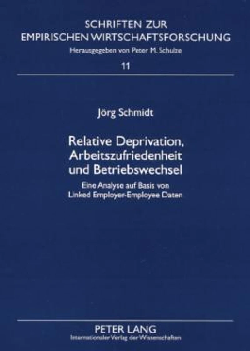 Relative Deprivation, Arbeitszufriedenheit und Betriebswechsel