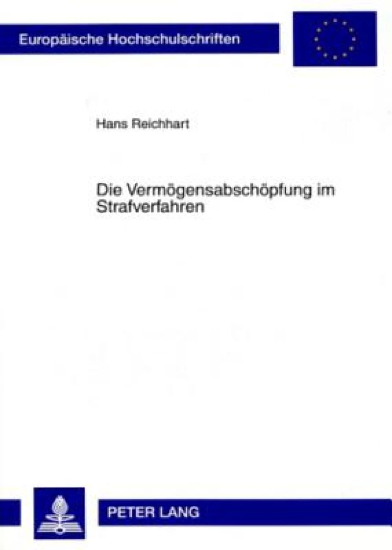 Die Vermoegensabschoepfung im Strafverfahren