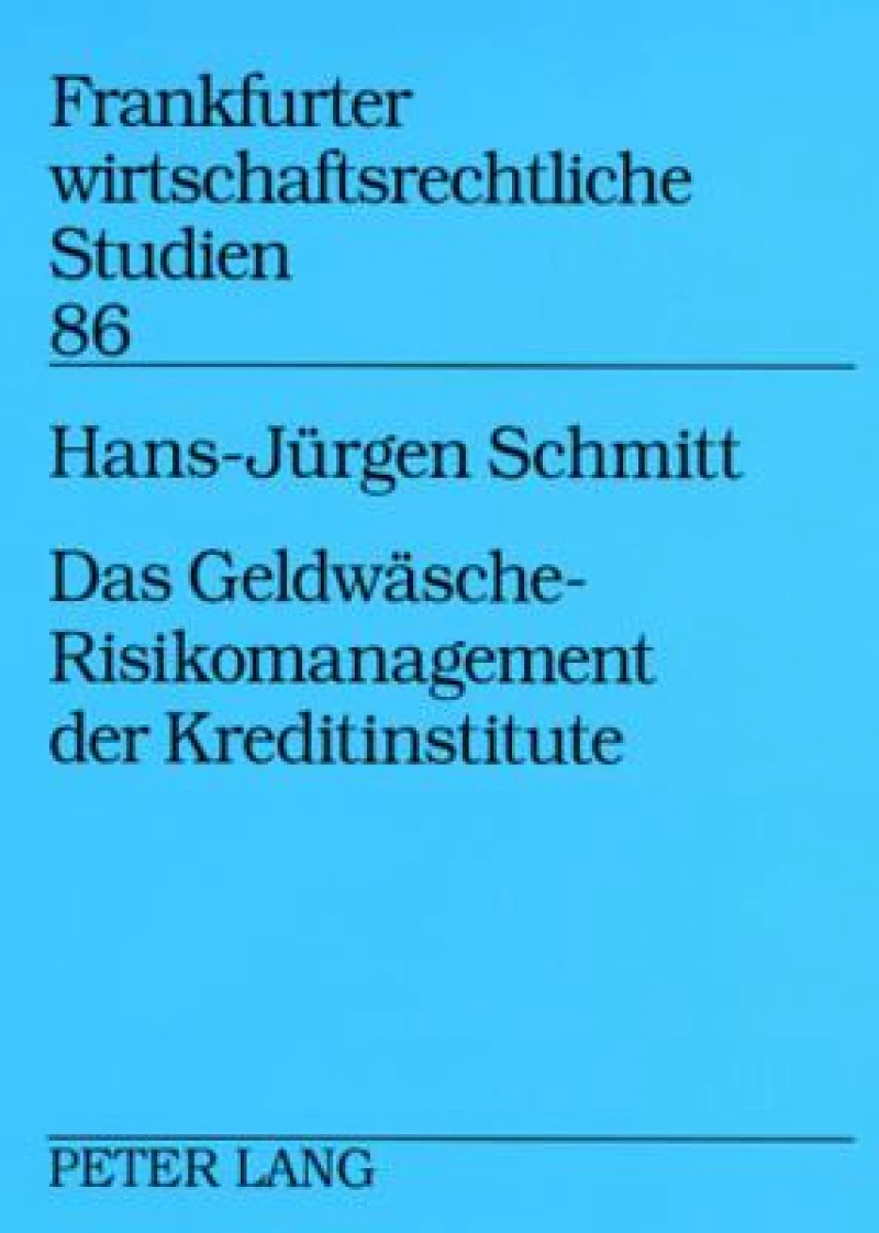 Das Geldwaesche-Risikomanagement der Kreditinstitute