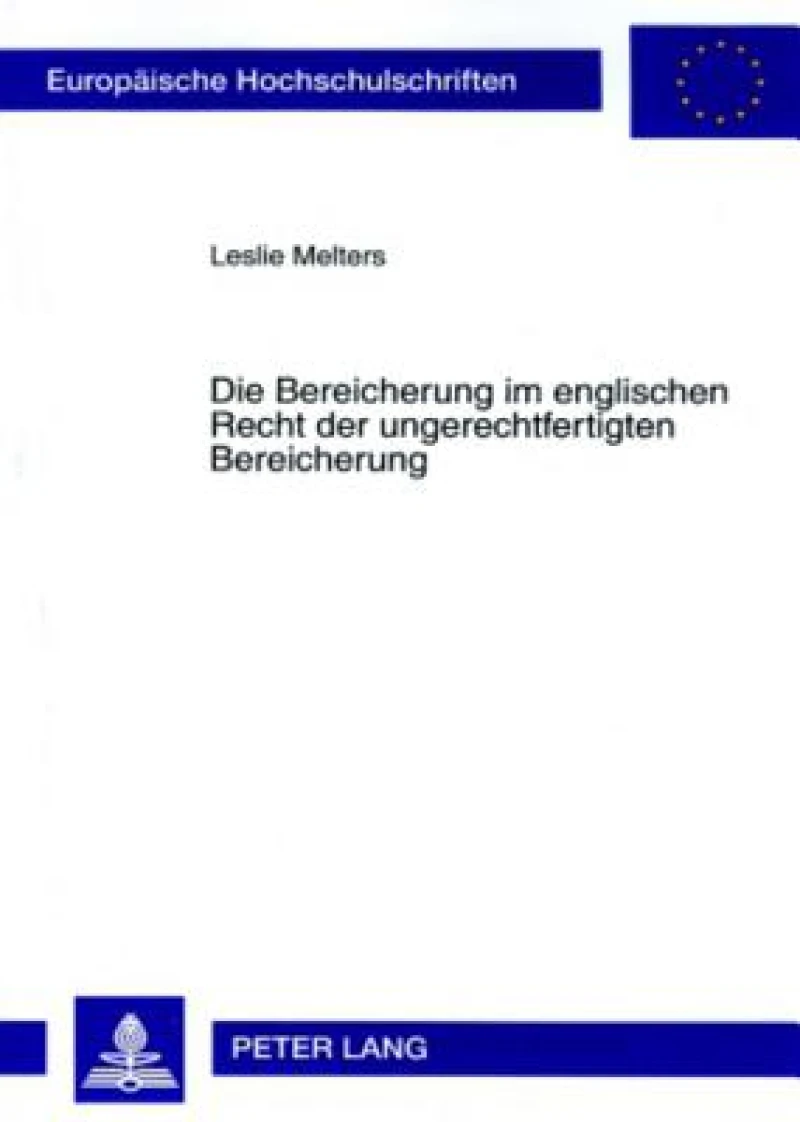 Die Bereicherung Im Englischen Recht Der Ungerechtfertigten Bereicherung