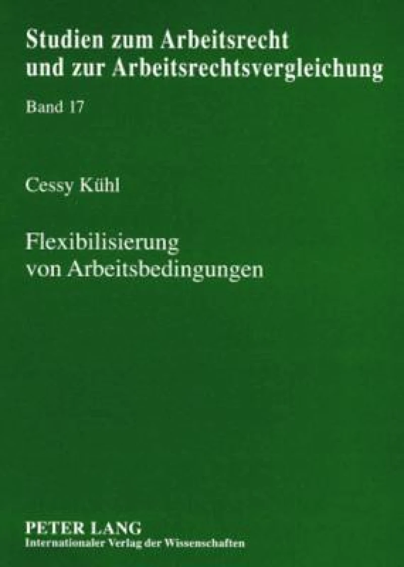 Flexibilisierung von Arbeitsbedingungen