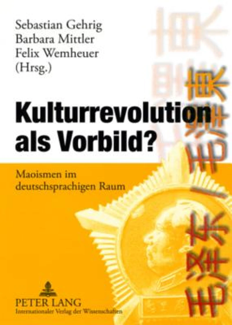 Kulturrevolution ALS Vorbild?