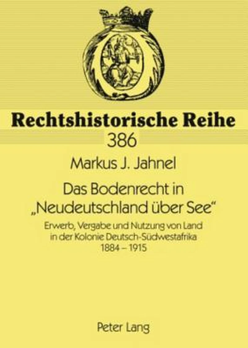 Das Bodenrecht in «Neudeutschland ueber See»