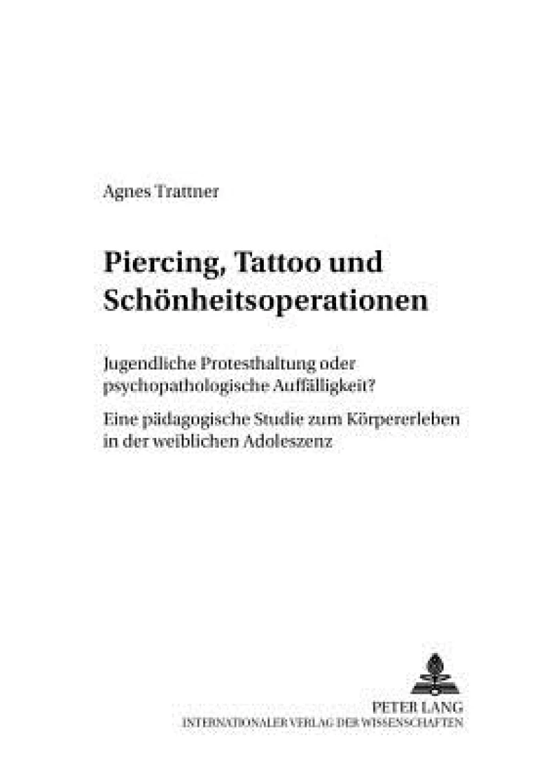 Piercing, Tattoo und Schoenheitsoperationen