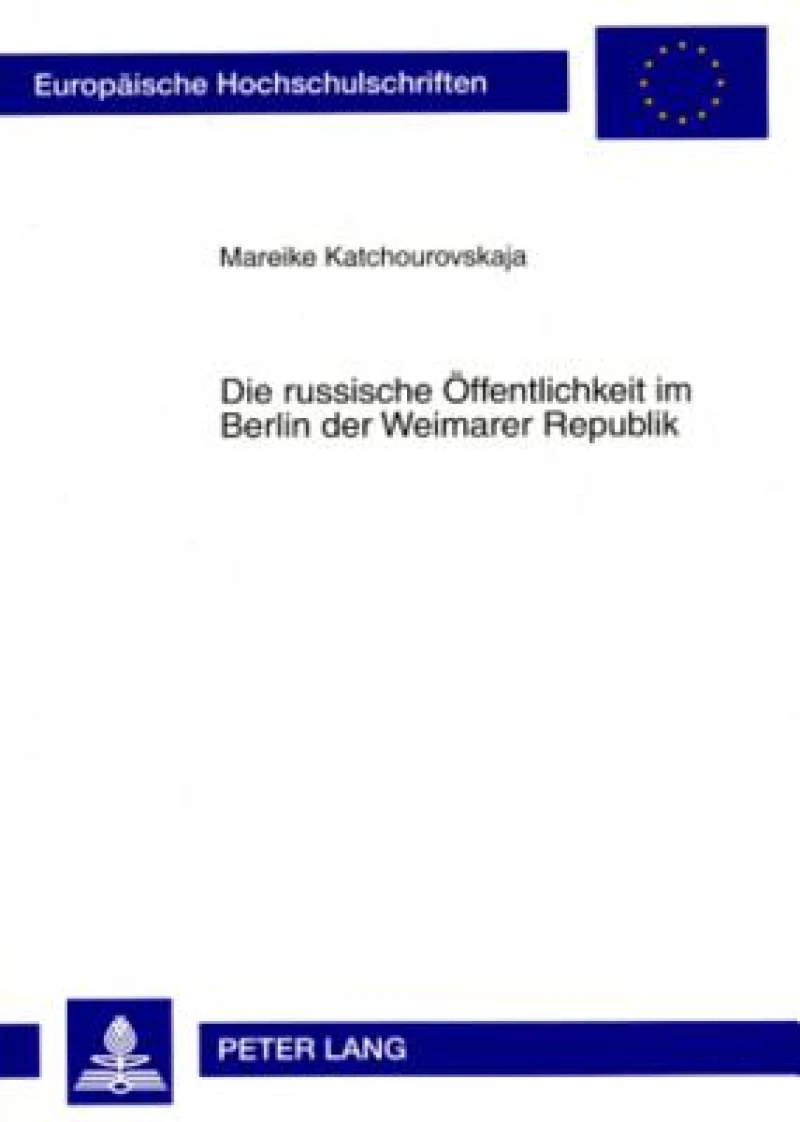 Die russische Oeffentlichkeit im Berlin der Weimarer Republik