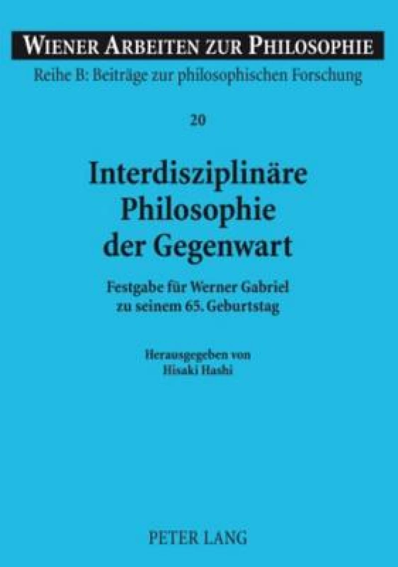 Interdisziplinaere Philosophie der Gegenwart