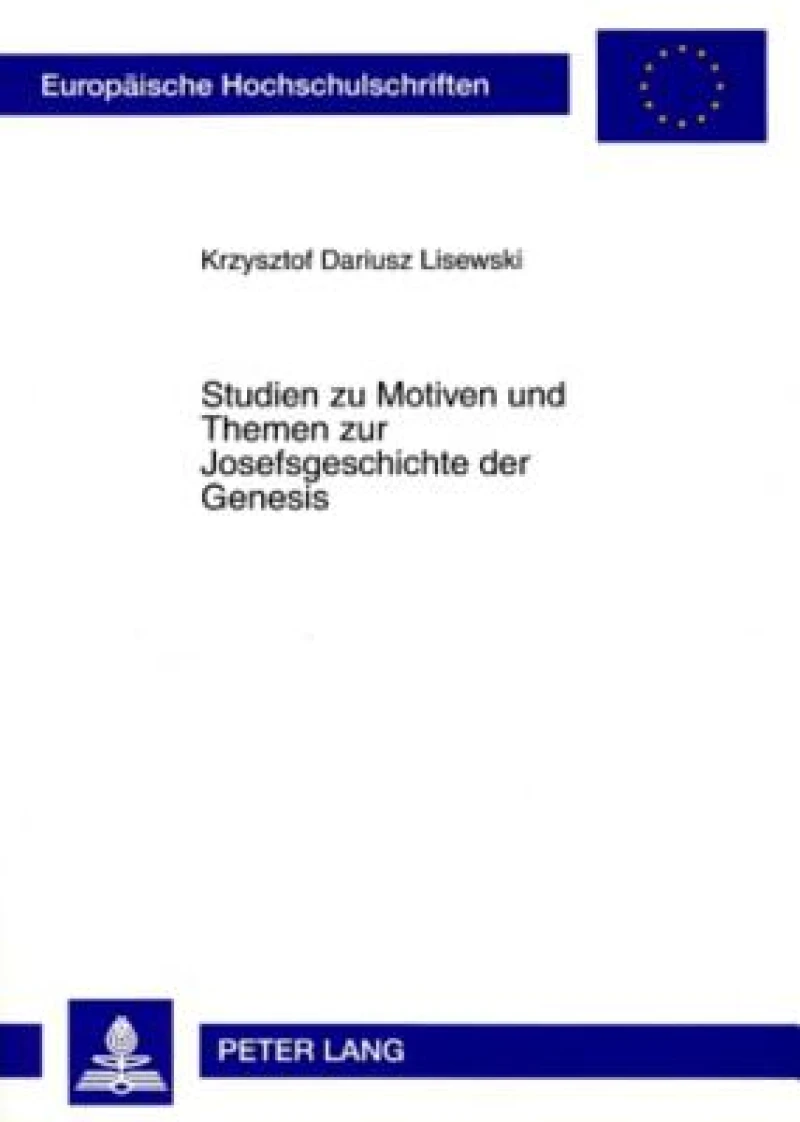 Studien zu Motiven und Themen zur Josefsgeschichte der Genesis