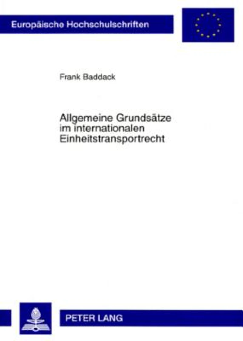 Allgemeine Grundsaetze im internationalen Einheitstransportrecht